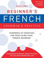 Collins Beginner's French Grammar and Practice 0062191756 Book Cover