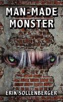 Man-Made Monster 0982206011 Book Cover