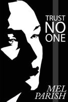 Trust No One 1544724624 Book Cover