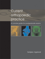 Current Orthopaedic Practice: A Concise Guide for Postgraduate Exams 1903378591 Book Cover