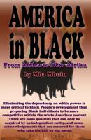 AMERICA IN BLACK: From Africa to New Afrika 1883885418 Book Cover