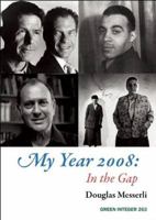 My Year 2008: In the Gap 1557134626 Book Cover