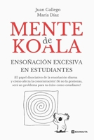 Mente de Koala: Ensoñación excesiva en estudiantes (Spanish Edition) B0FQ3S5XZ4 Book Cover