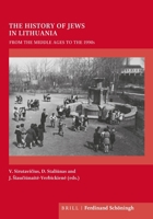 The History of Jews in Lithuania: From the Middle Ages to the 1990s 350670575X Book Cover