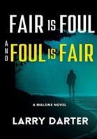 Fair Is Foul and Foul Is Fair B09XZMDKD3 Book Cover