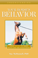 Understanding Horse Behavior (Horse Health Care Library) 1581500173 Book Cover