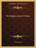 The Religious Spirit Of Islam 1425371620 Book Cover