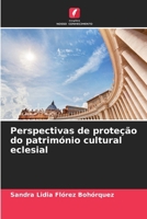 Perspectivas de proteção do património cultural eclesial (Portuguese Edition) 6206949338 Book Cover