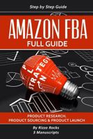 Amazon Fba: How to Become a Successful Amazon Fba Seller 1545559465 Book Cover