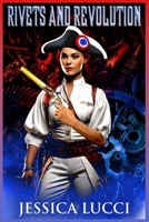 Rivets and Revolution 1732349576 Book Cover