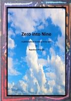 Zero into Nine: A philosophical drama in three acts 1917426259 Book Cover