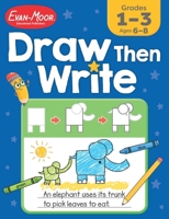 Draw...Then Write, Grades 1-3 1557997314 Book Cover