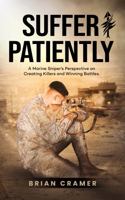 Suffer Patiently 1960757393 Book Cover