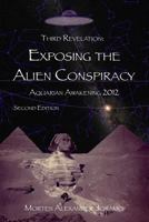 Exposing the Alien Conspiracy: Aquarian Awakening 2012 1475027257 Book Cover