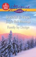 Jingle Bell Blessings  Family by Design: An Anthology 1335006737 Book Cover