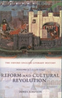 The Oxford English Literary History: Volume 2: 1350-1547: Reform and Cultural Revolution (Oxford English Literary History) 0199265534 Book Cover