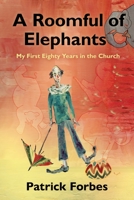 A Roomful of Elephants: A Memoir 0872333426 Book Cover