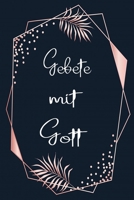 Gebete mit Gott: Chirstliches Tagebuch f�r mehr Dankbarkeit und Achtsamkeit im Alltag 1676218572 Book Cover