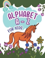 Alphabet A - Z: Practice Writing Letters A-Z and Numbers 1-10 for Kids with Cover Horses Nature B0DY22D9R9 Book Cover