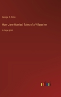 Mary Jane Married; Tales of a Village Inn: in large print 3368375342 Book Cover