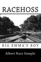 Racehoss: Big Emma's Boy 1501183982 Book Cover