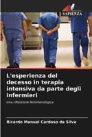L'esperienza del decesso in terapia intensiva da parte degli infermieri: Una riflessione fenomenologica B0CKL2QGM5 Book Cover
