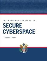The National Strategy to Secure Cyberspace 1481241257 Book Cover