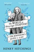 The World in Thirty-Eight Chapters or Dr Johnson’s Guide to Life 1509841946 Book Cover