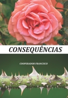 Consequências (Portuguese Edition) B0CLZ88JVD Book Cover