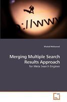 Merging Multiple Search Results Approach: for Meta Search Engines 3639230213 Book Cover