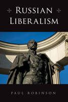 Russian Liberalism 1501772171 Book Cover