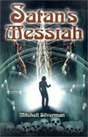 Satan's Messiah 0595147941 Book Cover