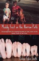 Muddy Feet on the Narrow Path 1606042343 Book Cover