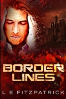 Border Lines: Large Print Edition 1034439243 Book Cover