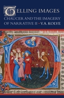Telling Images: Chaucer and the Imagery of Narrative II 080477658X Book Cover