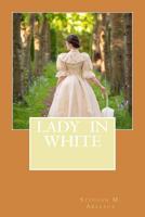 Lady in White 1535239883 Book Cover