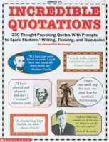 Incredible Quotations (Grades 4-8) 0590963783 Book Cover