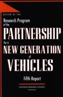 Review of the Research Program of the Partnership for a New Generation of Vehicles:: Fifth Report 0309064430 Book Cover