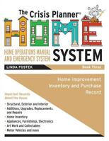 The Crisis Planner HOME System Book 3: Home Improvements Inventory and Purchase Record 1732842728 Book Cover