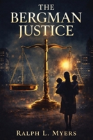 The Bergman Justice 1967279861 Book Cover