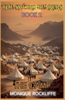 Book Two: The Camp (The Sword Bearers) B0FL7MWXYL Book Cover