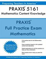 Praxis 5161 Mathematics Content Knowledge: Praxis II 5161 Math Exam 154052714X Book Cover
