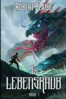 1% Lebensraub 1: Ein LitRPG-Abenteuer (German Edition) B0G26XZ93J Book Cover