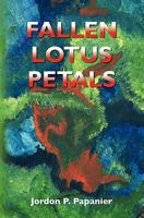 Fallen Lotus Petals 143925561X Book Cover
