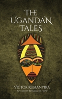 The Ugandan Tales 1637673639 Book Cover
