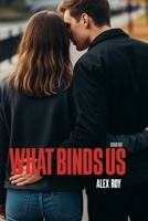 What Binds Us (Nora and Thomas) B0GK66G1MW Book Cover