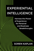 Experiential Intelligence 1637742029 Book Cover