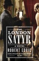 [ THE LONDON SATYR BY EDRIC, ROBERT](AUTHOR)PAPERBACK 0857520016 Book Cover