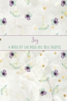 Joy: A Word of the Year Dot Grid Journal-Watercolor Floral Design 1676512500 Book Cover
