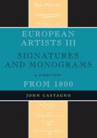 European Artists III: Signatures and Monograms from 1800 0810862085 Book Cover